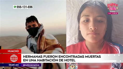 Huacho Joven Asesinó A Dos Hermanas En Habitación De Hotel América Noticias