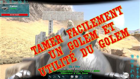 Ark Tuto Fr Tamer Un Golem Facilement Et Utilit Du Golem Youtube