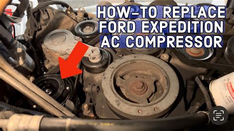 How To Replace Ford Expedition Ac Compressor Engine Youtube