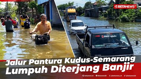 Kondisi Terkini Banjir Di Ketanjung Karanganyar Demak Akibat Tanggul