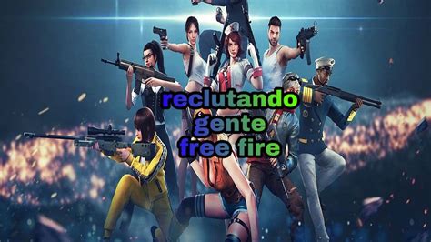 Reclutando Gente Para Mi Clan De Free Fire Region Sudamerica Youtube