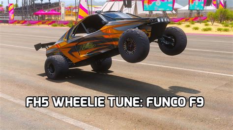 Forza Horizon Wheelie Tune Funco F Youtube