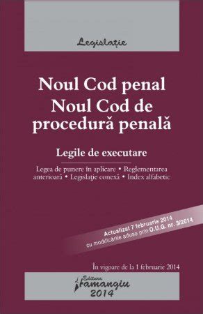 Noul Cod Penal Noul Cod De Procedura Penala Legile De Executare