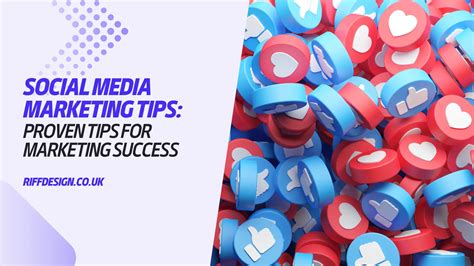 Social Media Marketing Tips Proven Tips For Marketing Success