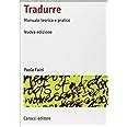 Tradurre Manuale Teorico E Pratico Faini Paola Amazon It Libri