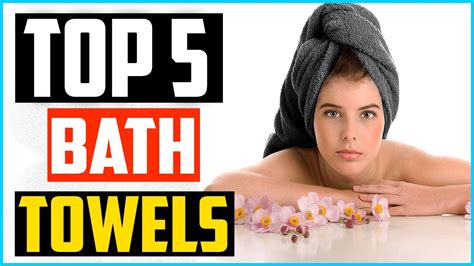 Top 5 Best Bath Towels In 2021 Reviews Youtube