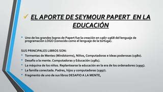 Seymour Papert Diapositivas Ppt