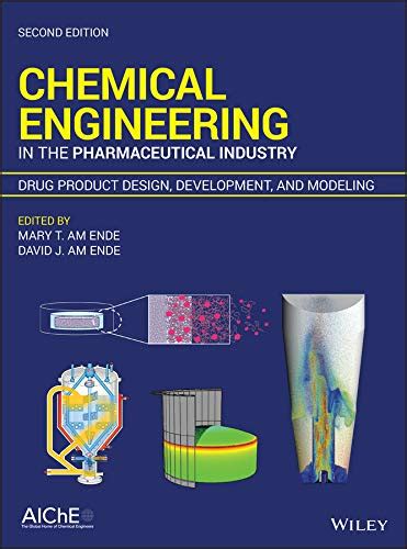 Chemical Engineering In The Pharmaceutical Industry Drug Product