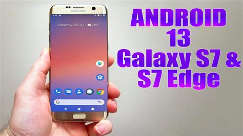 Install Android 13 On Galaxy S7 And S7 Edge Pixel Experience Rom How