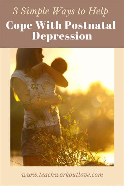 3 Simple Ways To Help Cope With Postnatal Depression