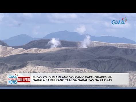 Phivolcs Dumami Ang Volcanic Earthquakes Na Naitala Sa Bulkang Taal Sa