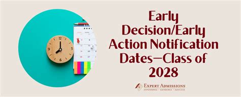 Early Decision Early Action Notification Dates Class Of 2028 Expert Admissions