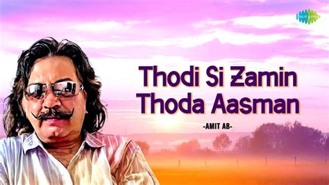 Thodi Si Zamin Thoda Aasman Amit AB Hindi Cover Song Saregama