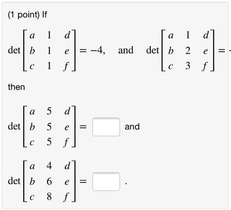 Solved Point If A Det B ~4 And Det B 2 3 F Then A 5 Det B 5 Lc 5