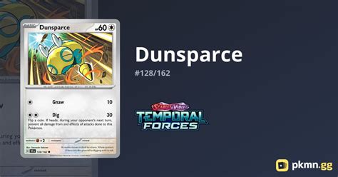 Dunsparce 128 162 Temporal Forces Pkmn Gg