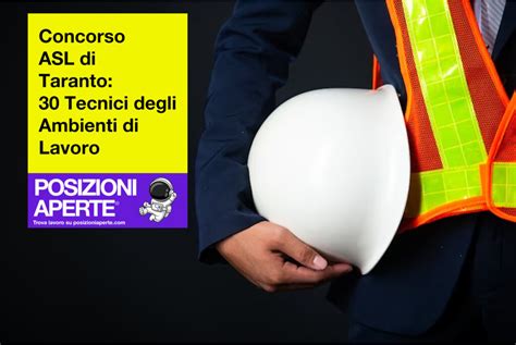 Concorso ASL Di Taranto 30 Tecnici Degli Ambienti Di Lavoro