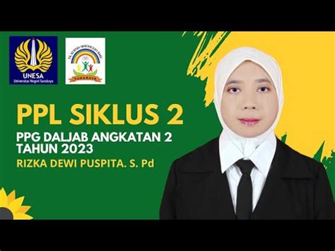 VIDEO PPL SIKLUS 2 PPG DALJAB ANGKATAN 2 TH 2023 UNESA RIZKA