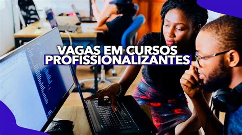 Secretaria De Trabalho Abre Vagas Em Cursos Profissionalizantes 8