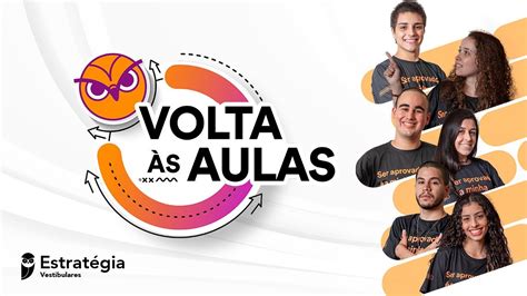 Volta S Aulas Do Estrat Gia Vestibulares Youtube