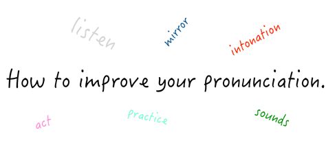 How To Improve Your Pronunciation Pronunciation Studio