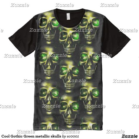 Cool Gothic Green Metallic Skulls Funny Tshirts Tshirt Print Shirts