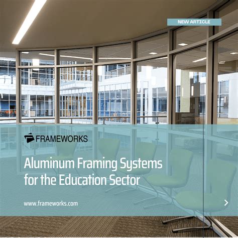 Aluminum Framing Systems For The Education Sector