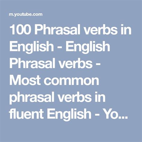 100 Phrasal Verbs In English English Phrasal Verbs Most Common