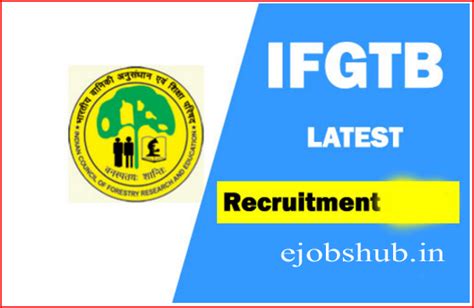 IFGTB Coimbatore Recruitment 2018 Ifgtb Icfre Gov In Apply For Jobs