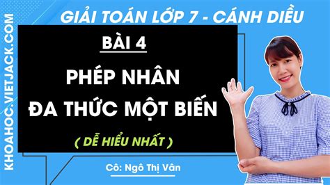 Phép Nhân Đa Thức Một Biến Cánh Diều Hướng Dẫn Chi Tiết Và Bài Tập