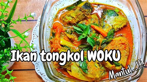 Resep Ikan Tongkol Woku Youtube