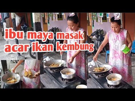 Ibu Maya Masak Acar Ikan Kembung Untuk Persiapan Buka Puasa Di Bulan