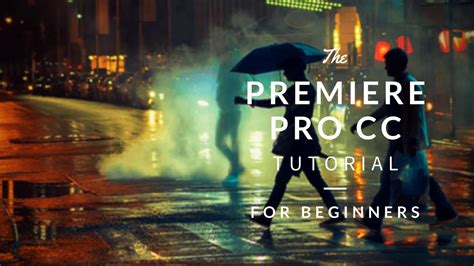 Beginner Video Editing Tutorial Adobe Premiere Pro CC 2015 YouTube