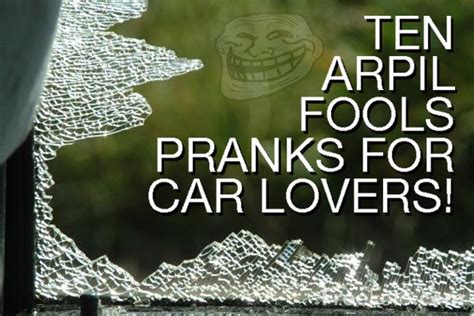 10 April Fool's Pranks for Car Lovers! : 10 Steps - Instructables