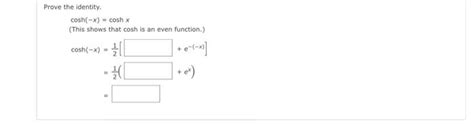 Solved Prove The Identity Cosh X Cosh X This Shows Chegg