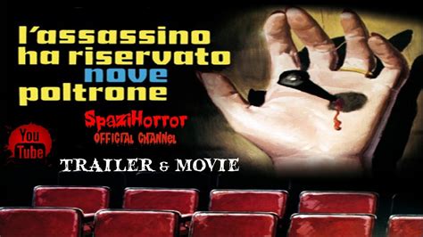 L Assassino Ha Riservato Nove Poltrone Film Trailer Youtube