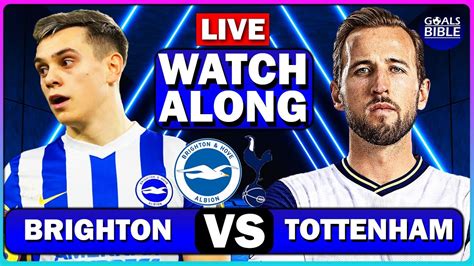 🔴BRIGHTON vs TOTTENHAM LIVE | WATCHALONG | Full Match LIVE Today - YouTube