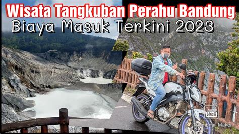 Wisata Tangkuban Perahu Terkini 2023 Gunung Tangkuban Perahu Subang