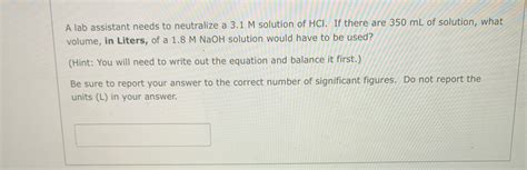 Answered A Lab Assistant Needs To Neutralize A Bartleby