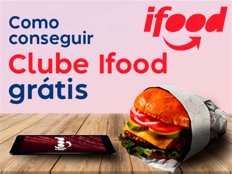 Clube Ifood De Gra A Obter Gift Card Cupons De Desconto