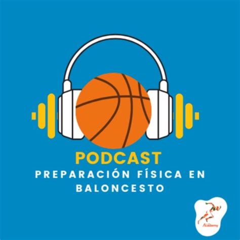 Preparaci N F Sica En Baloncesto Podcast Podtail