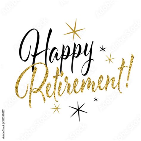 Happy Retirement Stock Image And Royalty Free Vector Files On Fotolia