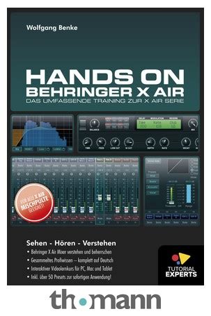 Tutorial Experts Hands On Behringer X Air Thomann Belgi