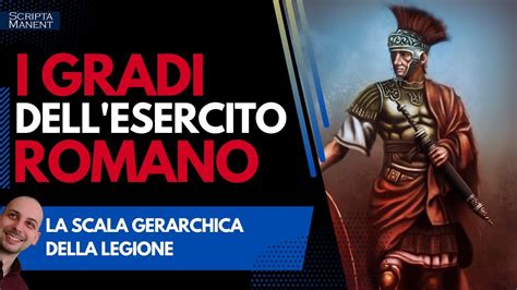 I Gradi Dell Esercito Romano E I Ruoli Nella Legione YouTube