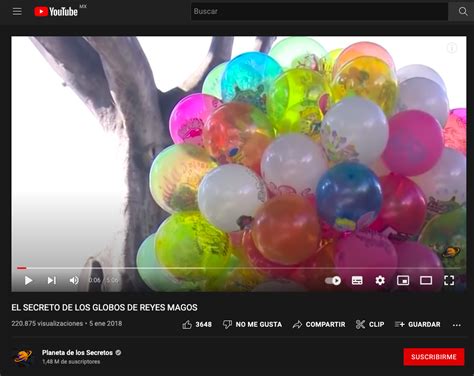 El Secreto De Los Globos De Reyes Magos Video Planeta De Los