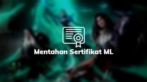 √ 11 Mentahan And Cara Membuat Sertifikat Mobile Legends Ml Turnamen