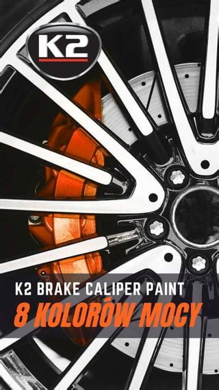 K Brake Caliper Paint Lakier Do Zaciskow I Bebnow Hamulcowych Pdf