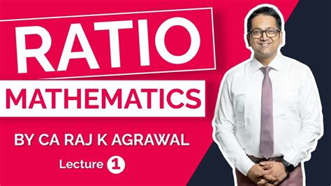 Ratio Mathematics By Ca Raj K Agrawal Youtube