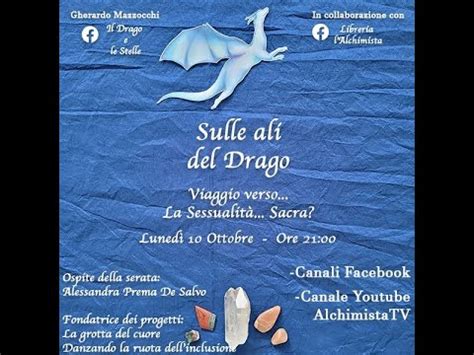 Sulle Ali Del Drago Viaggio Verso La Sessualit Sacra Youtube