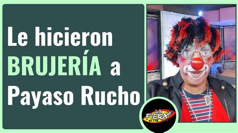 Le Hicieron Brujer A A Payaso Rucho Victor S Nchez Con Macumba En El