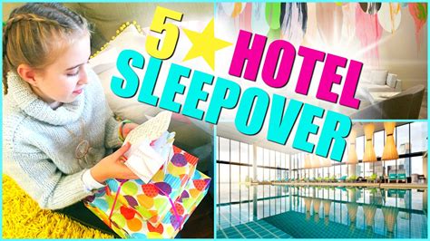 5 Star Hotel Sleepover Sleepover Birthday Party Youtube